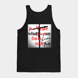 Don't Care What They Say (Jesus) Tank Top